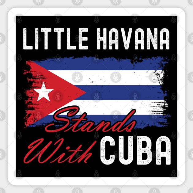 Little Havana Stands With Cuba Sticker by NuttyShirt